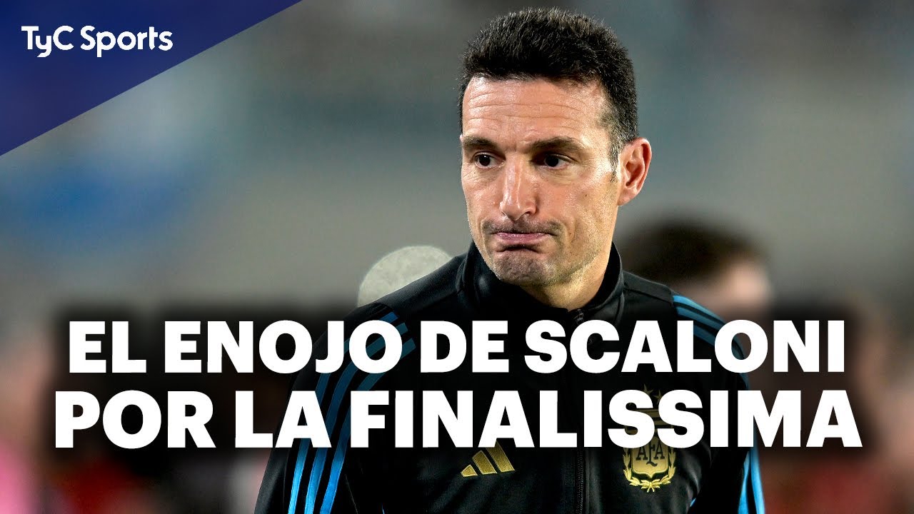 El ENOJO de SCALONI por la FECHA de la FINALISSIMA entre la SELECCIÓN ARGENTINA y ESPAÑA: 