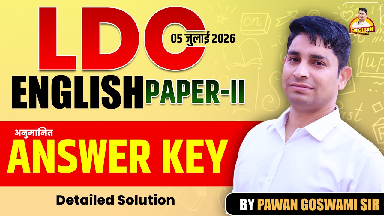 LDC English Paper 2 Answer Key 2026 | July 05, 2026 Exam Analysis | Solution by Pawan Goswami Sir