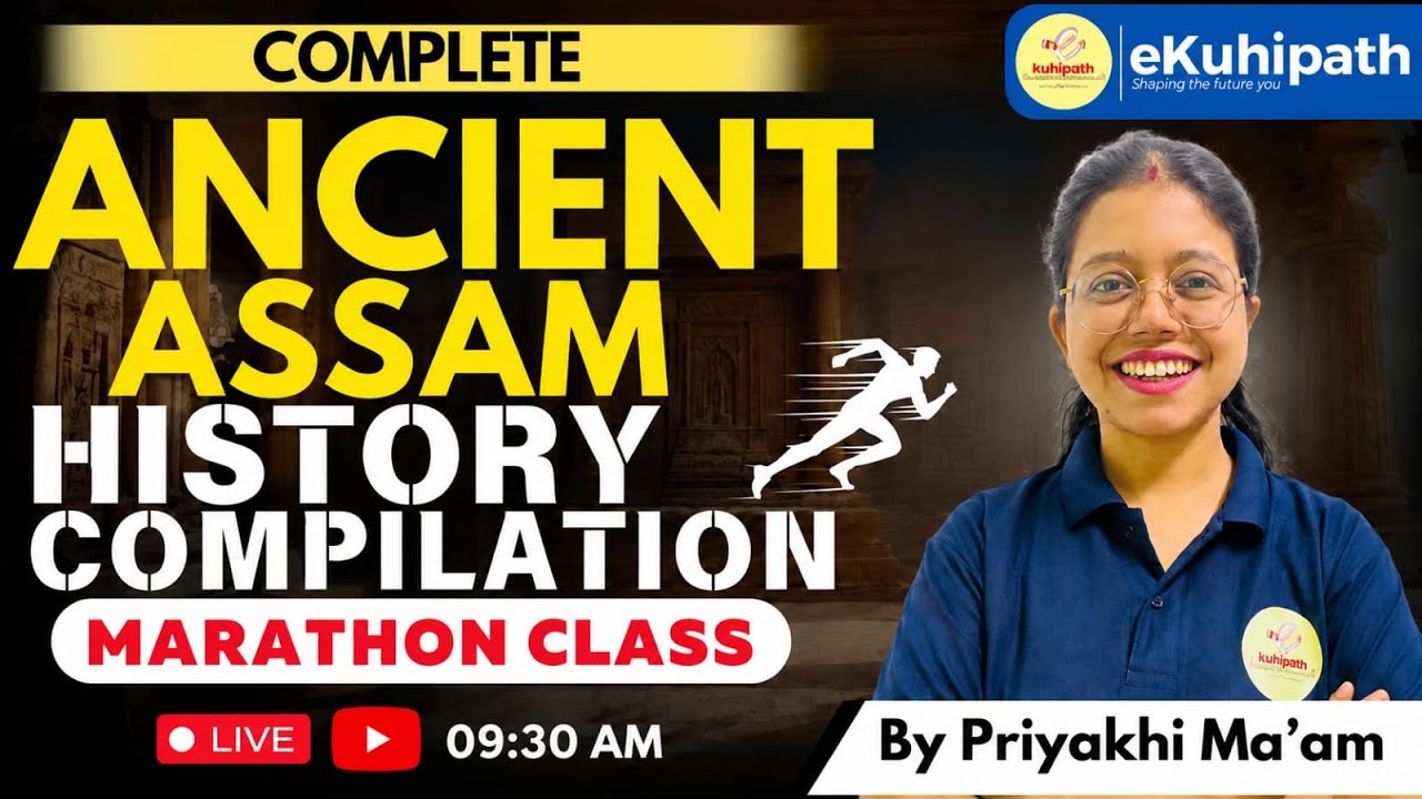 Complete Ancient Assam History | APSC 2025 PRELIMS | by Priyakhi ma'am