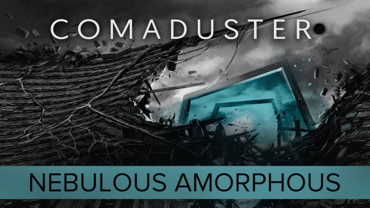 Comaduster - Nebulous Amorphous