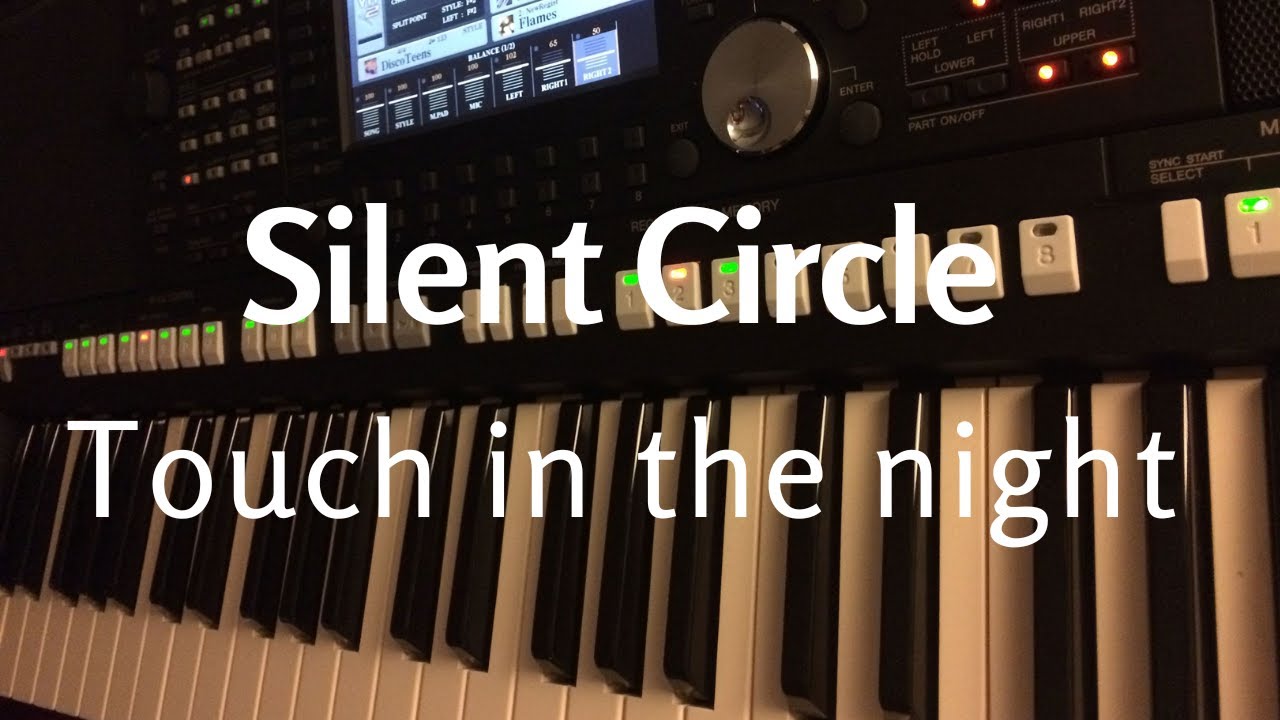 Touch in the night - Silent Circle