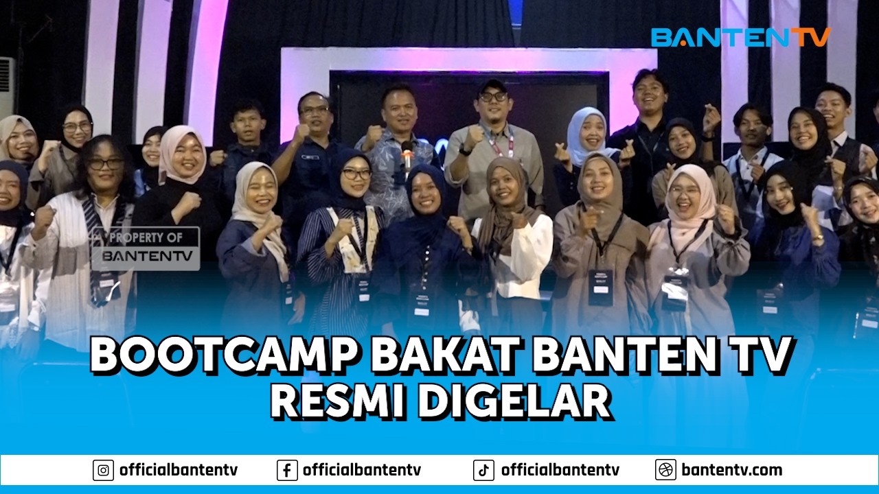 BOOTCAMP BAKAT BANTEN TV RESMI DIGELAR