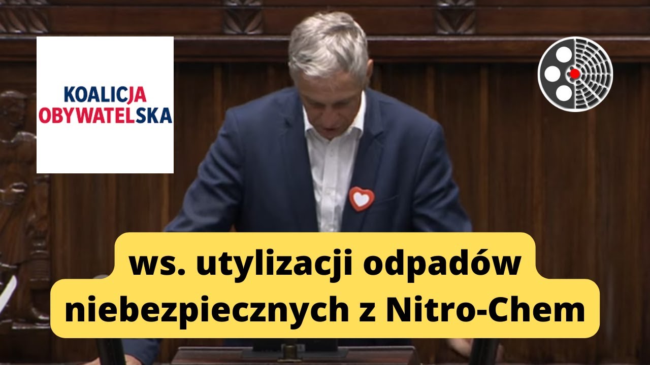 Koalicja Obywatelska - ws. utylizacji odpad&oacute;w niebezpiecznych z Nitro-Chem