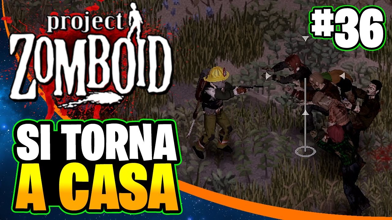 SI TORNA A CASA! ▶ Project Zomboid gameplay ITA #36 ▶ MOD 10 ANNI DOPO