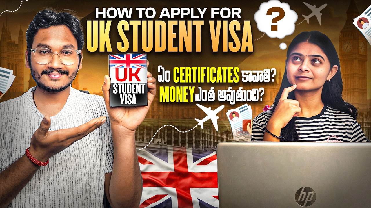 UK Student Visa 2025-26: Fees, Docs & How To Apply (Telugu Guide)