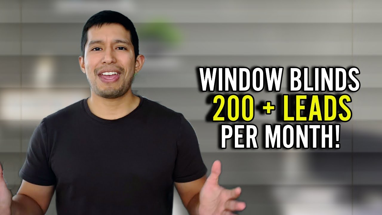 Window Blind Marketing: How We Drive 200+ Leads to Our Window Blinds Client