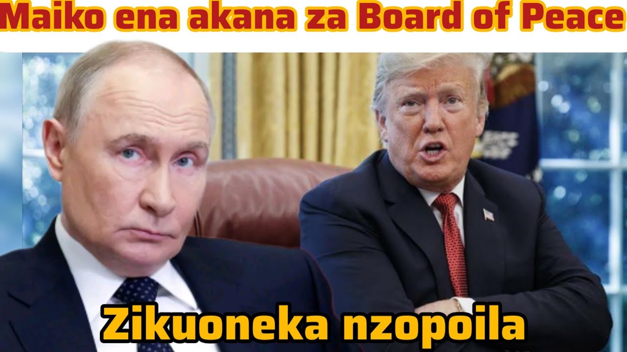 Maiko ena akana kujoina Board of Peace ya Trump ikuoneka yau Dictator kwambiri 