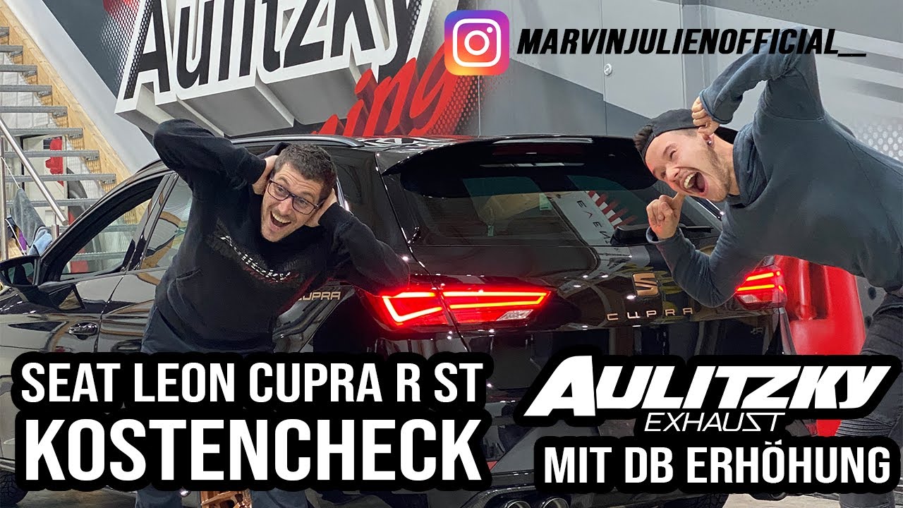 Seat Leon Cupra R ST | Kostencheck + Aulitzky Exhaust mit DB Erhöhung | marvinjulienofficial