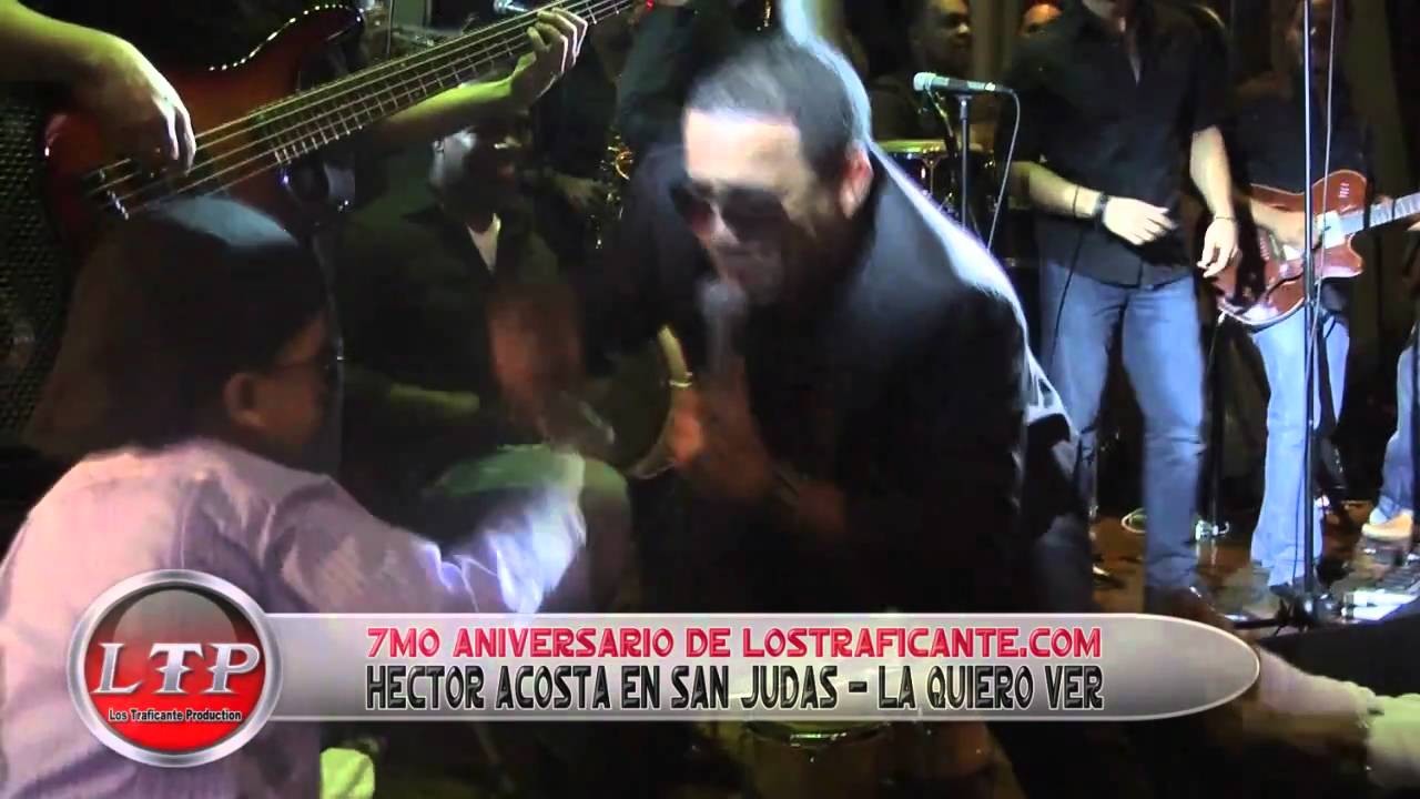Hector Acosta En San Judas-La Quiero Ver (LTP).wmv