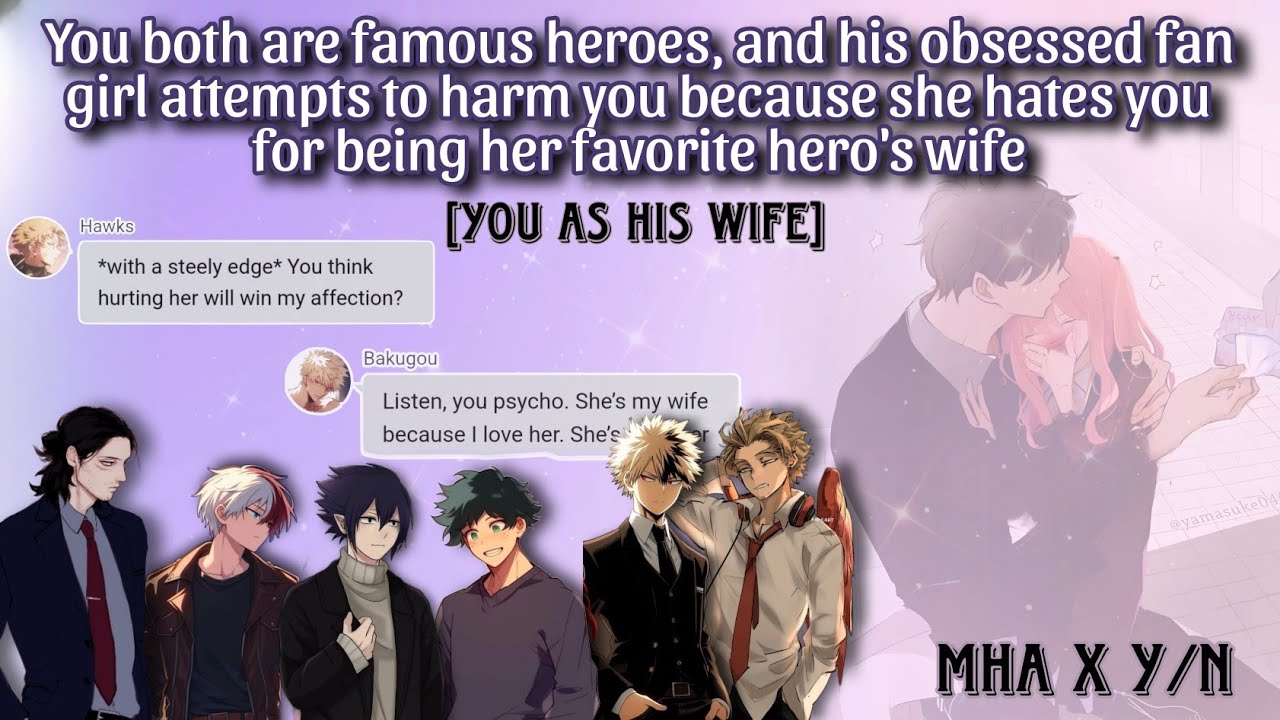 Your husband's obsessed fan girl tries to harm you because she hates you for being his wife