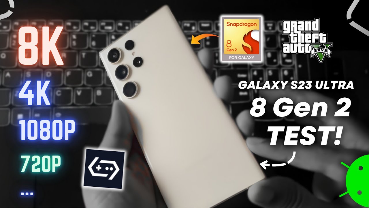 GTA V On Galaxy S23 Ultra | Snapdragon 8 Gen 2 TEST - Runs upto 8K Settings! 