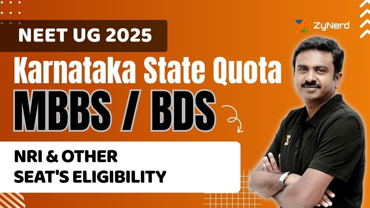 Karnataka State Quota (MBBS / BDS) | NRI & Other Seat's Eligibility | NEET UG &ndash; 2025