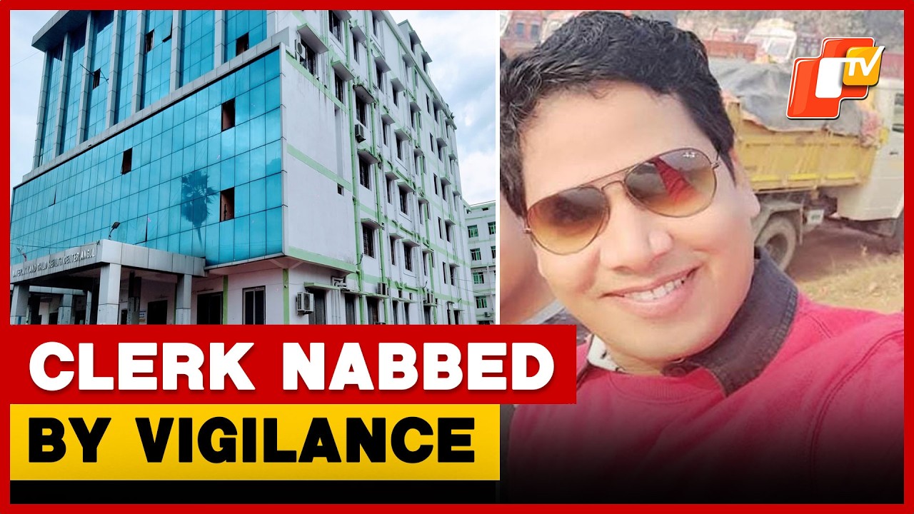 Rs 2.5 Crore Corruption: After Months On The Run, Odisha Govt Clerk Nabbed By Vigilance | OTV