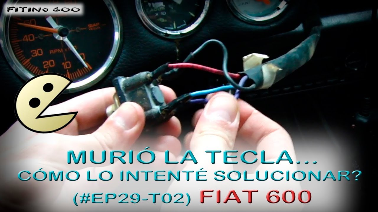 Fiat 600 Ep29 T02 Se rompió mi tecla / #limpiaparabrisas #tecla #reparación #fitino600