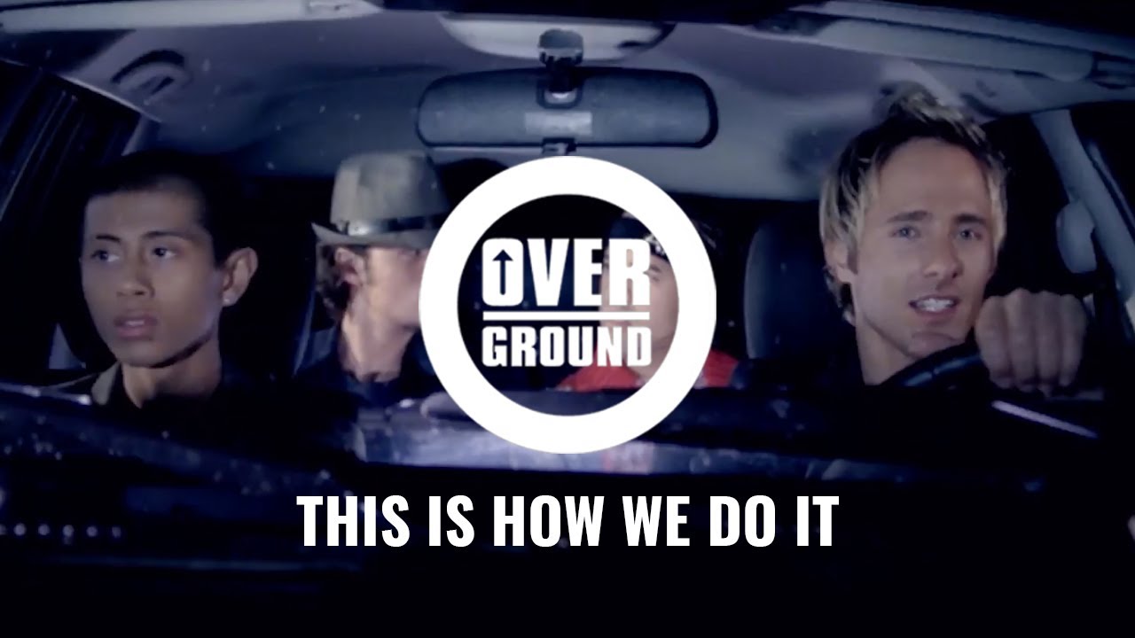 Overground - This Is How We Do It feat. Montell Jordan (Official Video)