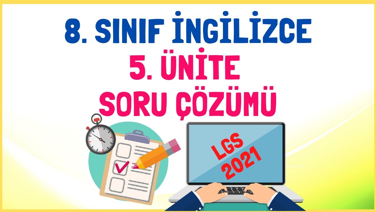 8. Sınıf İngilizce 5. Ünite Soru Çözümü