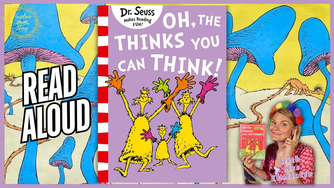Oh the THINKS you can THINK! 👀 🤔 by Dr Seuss | Children's Books Read Aloud | Bedtime Stories