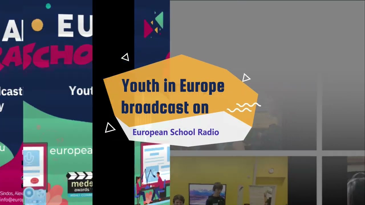 Youth in Europe broadcast on European School Radio