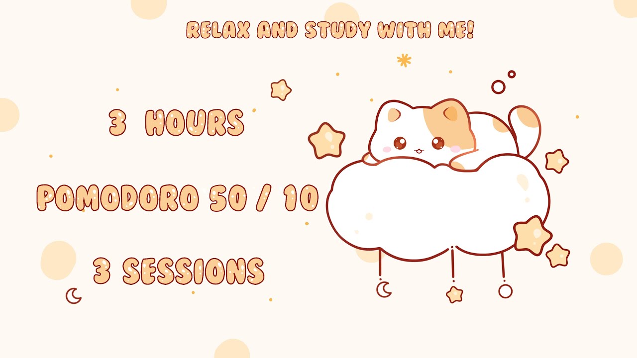 3 HOURS Study with me Pomodoro - Cat on a fluffy cloud 3 x 50m / 10m break Lofi mix #studymusic