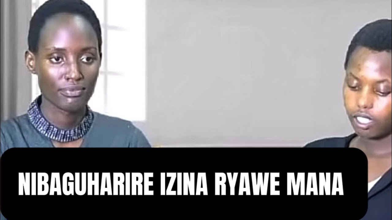 NIBAGUHARIRE IZINA RYAWE MANA/ Justine na Zawadi