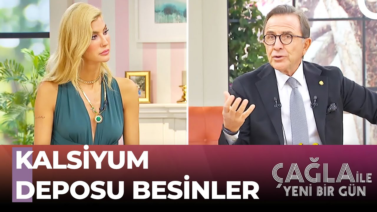 Kalsiyum Zengini 10 Besin - Çağla İle Yeni Bir Gün 687. Bölüm