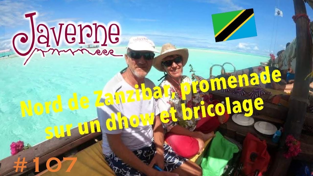 #107 Nord de Zanzibar, promenade sur un dhow et bricolage, Tanzanie 🇹🇿