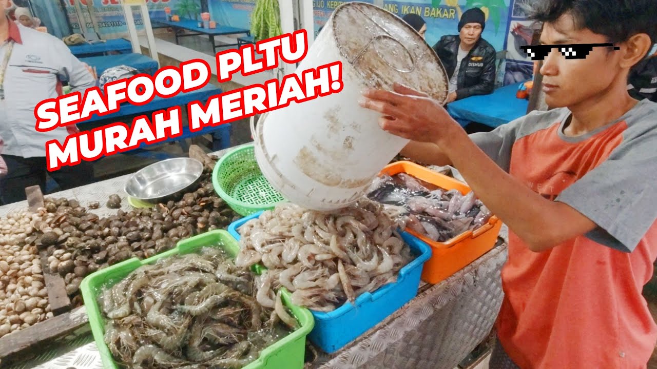 SEAFOOD PLTU | #SeafoodMurah
