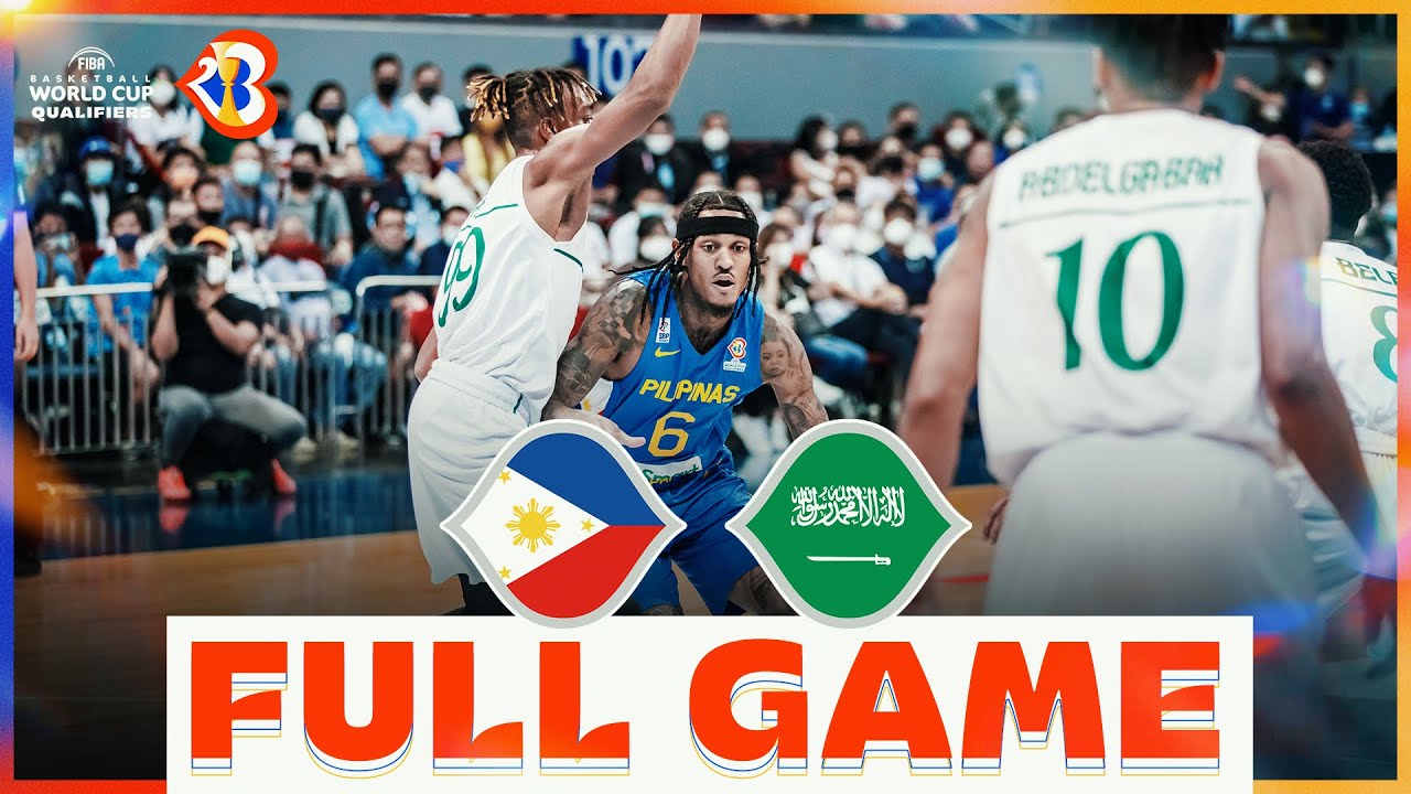 Philippines v Saudi Arabia | Basketball Full Game - #FIBAWC 2023 Qualifiers