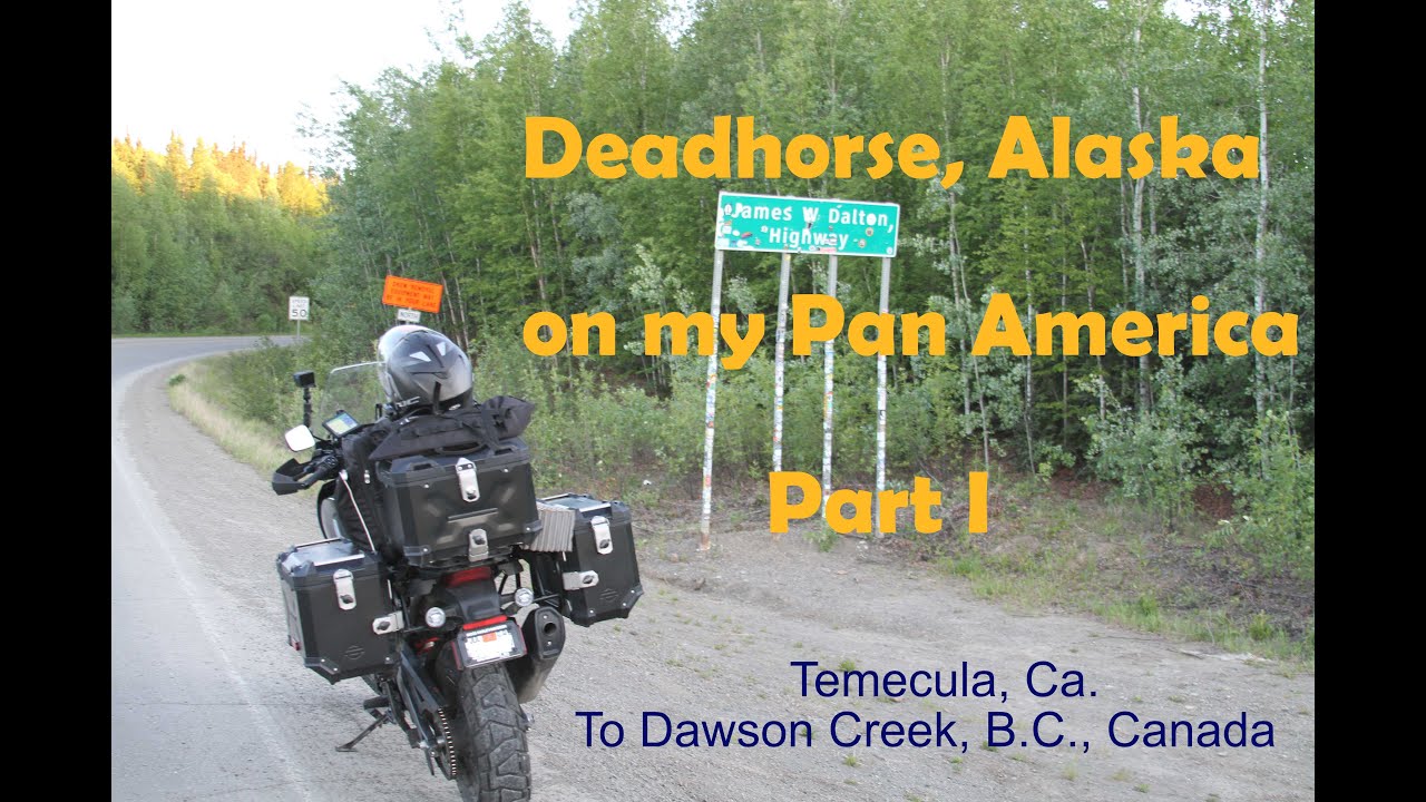 Deadhorse, Alaska on Pan America  Part 1