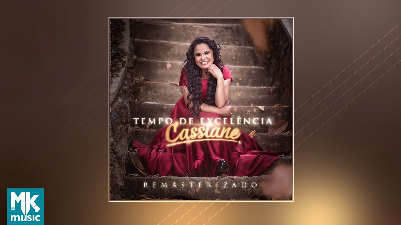 💿 Cassiane - Tempo de Excelência (CD COMPLETO)