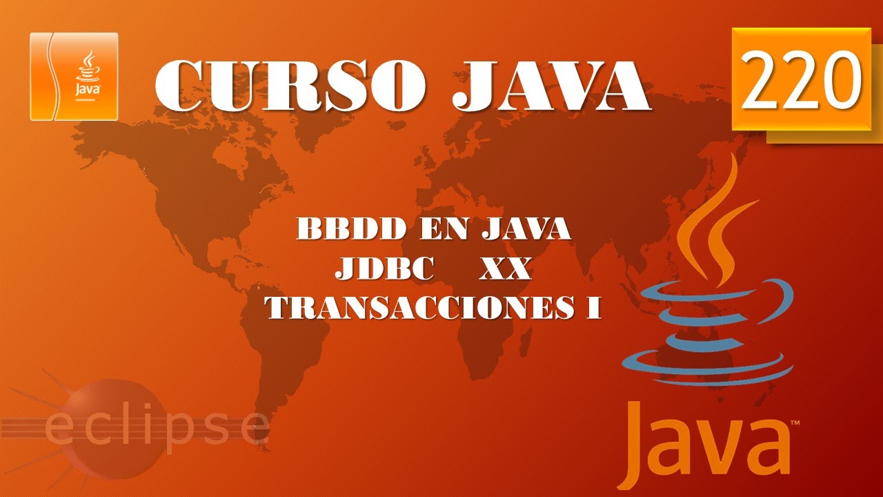 Curso Java. Acceso a BBDD  JDBC XX. Transacciones I. Vídeo 220