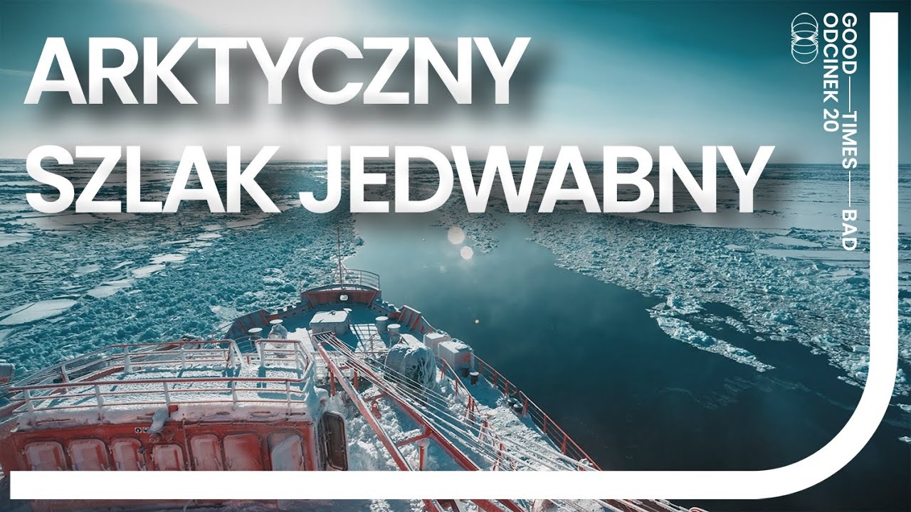 Arktyczny Szlak Jedwabny - chiński przewr&oacute;t w transporcie morskim?