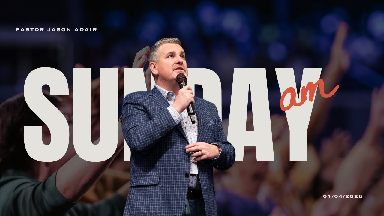 01/04/2026 AM | Pastor Jason Adair