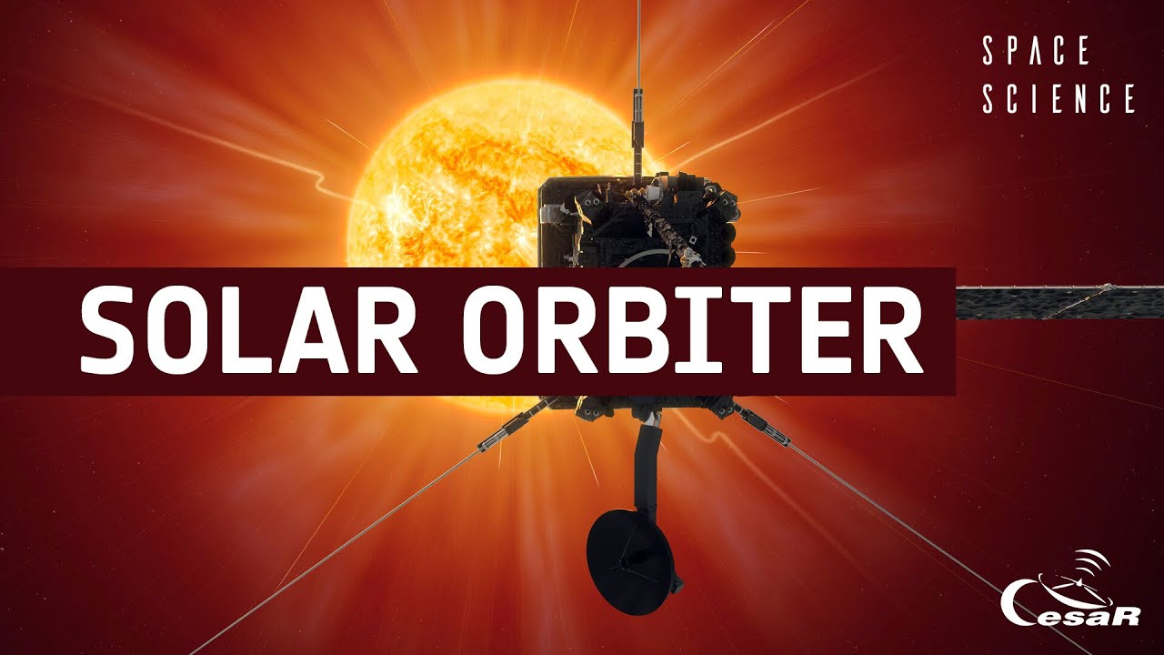 Solar Orbiter | The Sun up close
