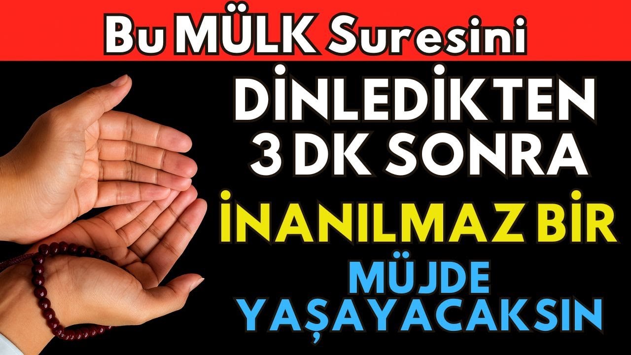 🌙Bu MÜLK Suresini Dinledikten Sadece 3 Dakika Sonra Hayatınızı Değiştirecek Bir Müjdeye Hazır Olun!