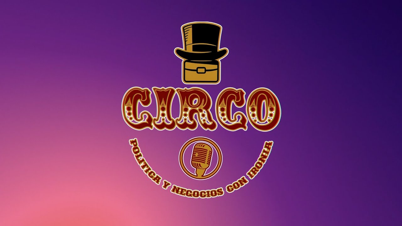 Juan Blanco, exalcalde de Chihuahua - El Circo Ep. 37