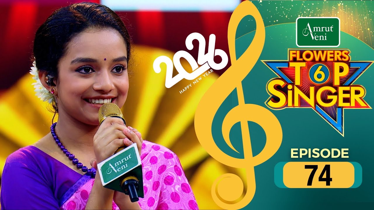 Flowers Top Singer 6 | Musical Reality Show | EP # 74