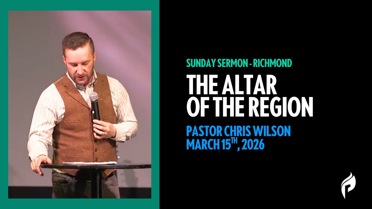 Refuge Church Richmond / March 15 / The Altar of the Region