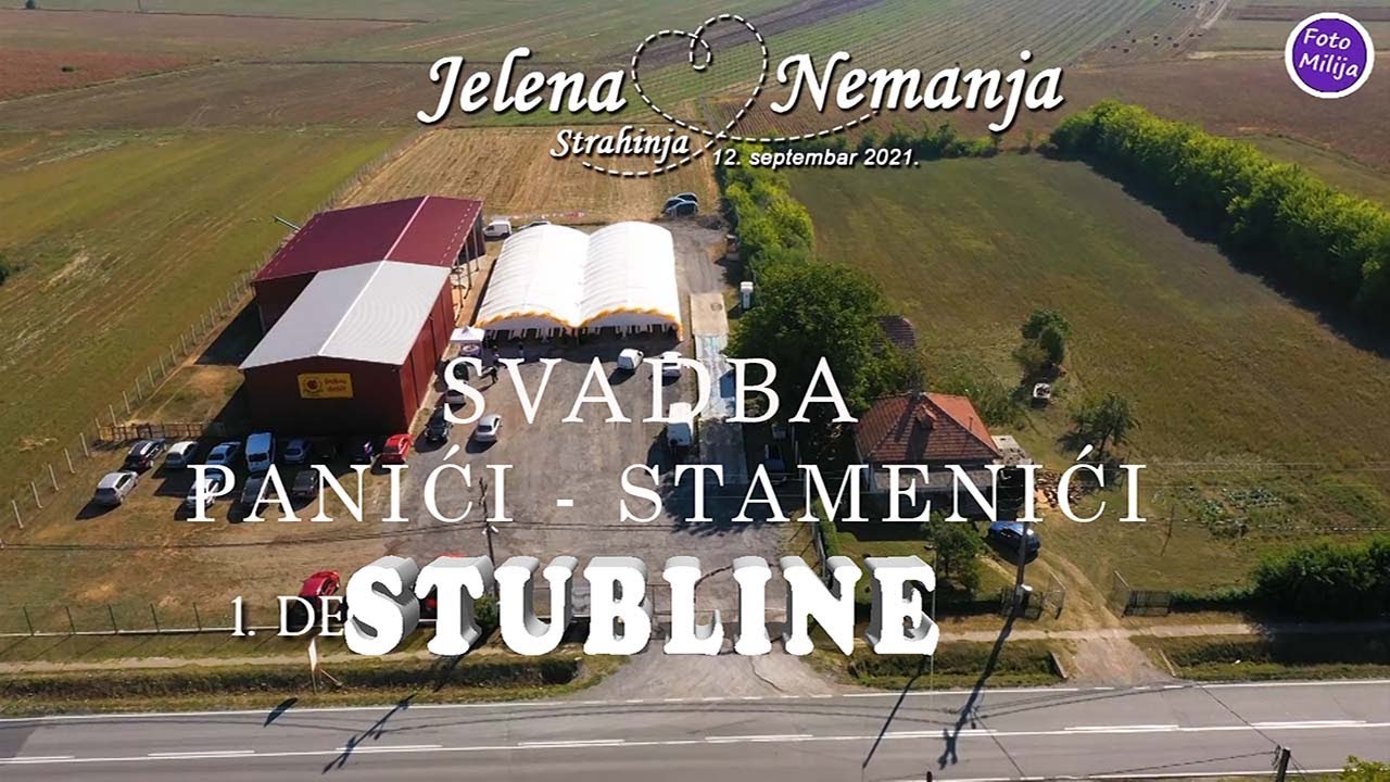 SVADBA KOD PANIĆA I STAMENIĆA - STUBLINE - NEMANJA I JELENA - MIX 180 MIN.