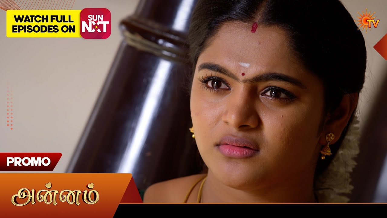 Annam- Promo | 09 July 2026 | Tamil Serial | Sun TV
