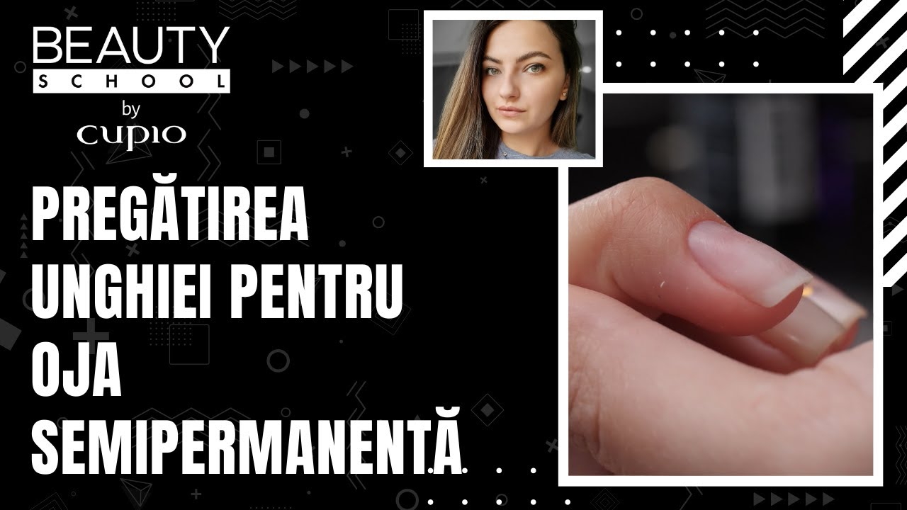 Pregatirea Unghiei Naturale pentru Oja Semipermanenta 💅🏻 Beauty School by Cupio 📚
