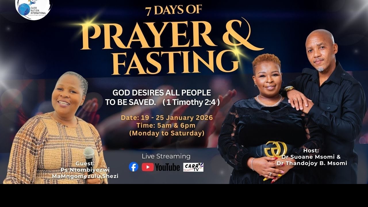 7 DAYS OF PRAYER & FASTING WITH PASTOR NTOMBIYEZWI SHEZI