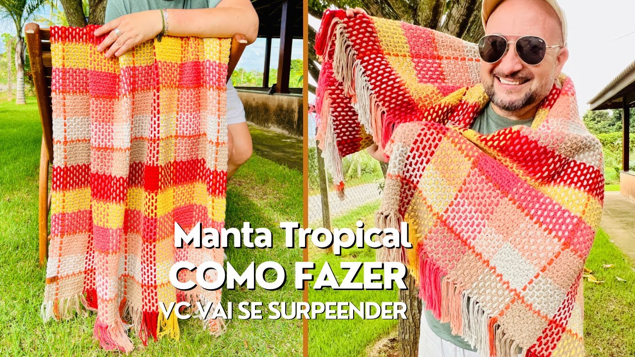 MANTA DE CROCHÊ | MANTA TROPICAL - APRENDA AGORA EM 3 PASSOS - TUTORIAL SIMPLES E DESCOMPLICADO
