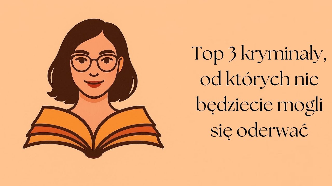 #26 3 kryminały, od których nie będziecie mogli się oderwać!