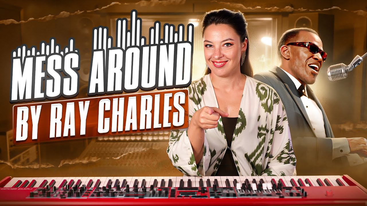lay Like Ray Charles: The Famous Mess Around Piano Intro