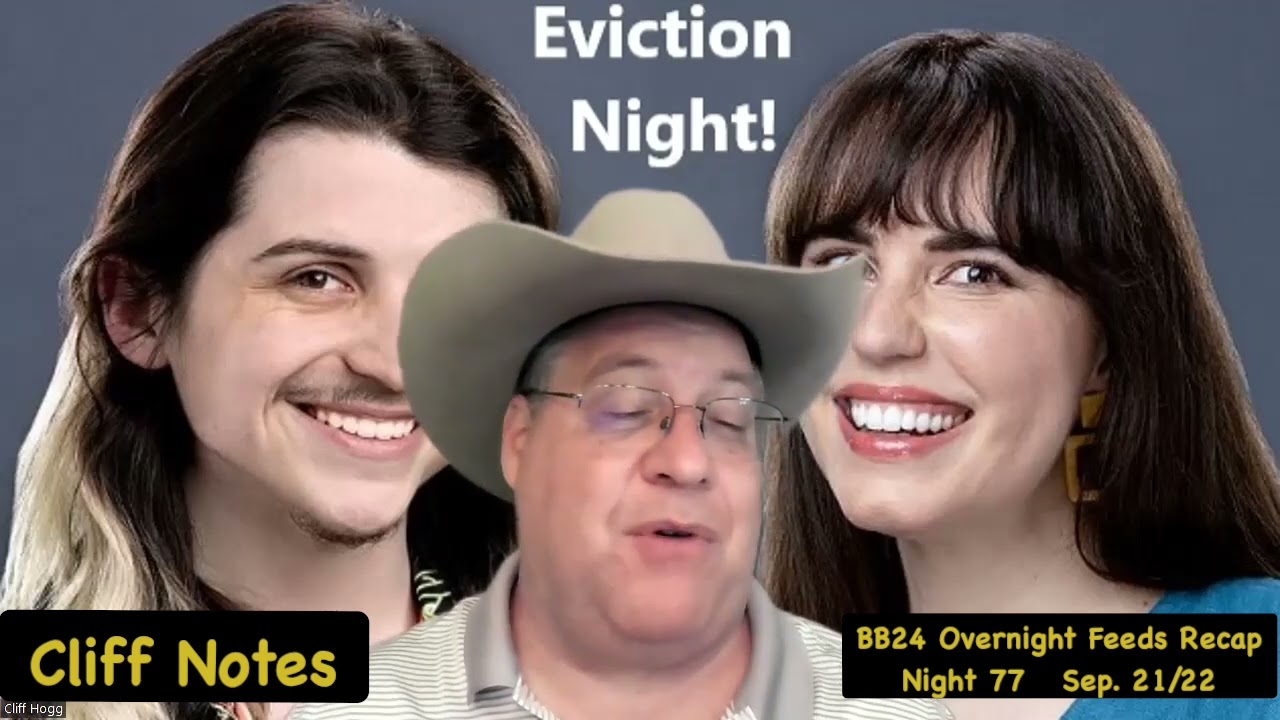 Big Brother 24 - Overnight Feeds Recap - Night 78 - Sep.  21/22 - Cliff Notes