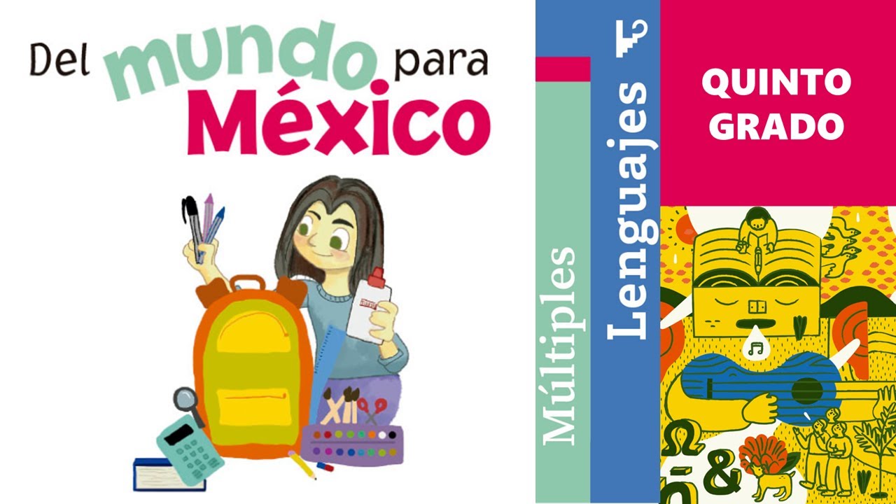 Del mundo para México (Múltiples lenguajes, Quinto grado)