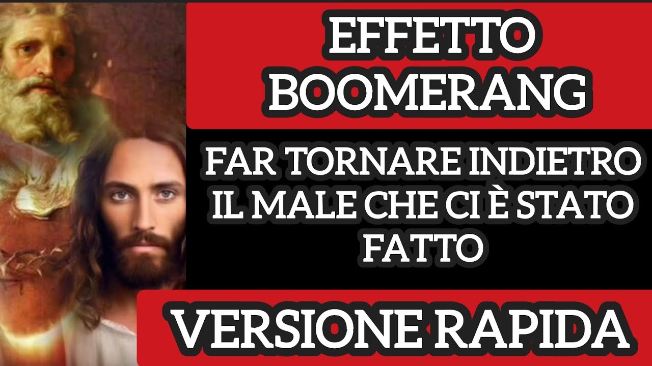 (RAPIDA)EFFETTO BOOMERANG : FAR TORNARE INDIETRO IL MALE CHE CI È STATO FATTO