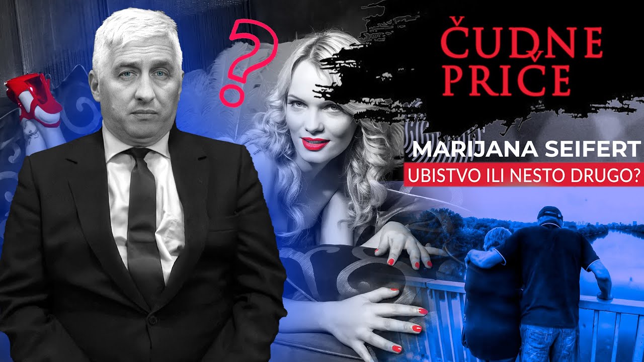 ČUDNE PRIČE 91 - MARIJANA SEIFERT - ubistvo ili nešto drugo⁉