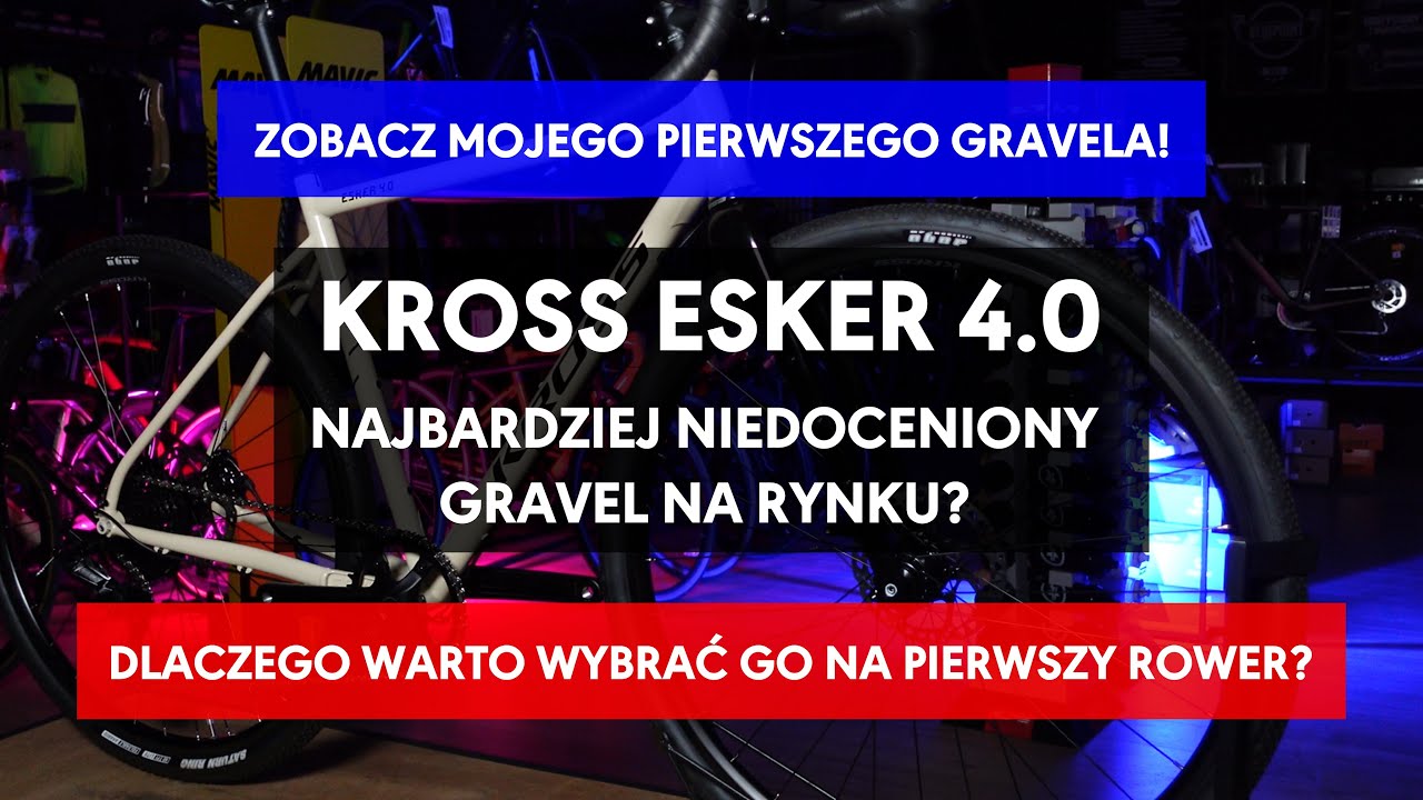 Najbardziej niedoceniony gravel na rynku - Kross Esker 4.0. Idealny pierwszy gravel do 3500 zł?